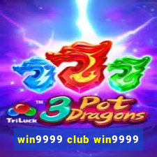 win9999 club win9999